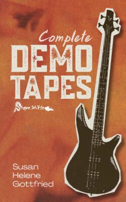 Cover for The Complete Demo Tapes, by Susan Helene Gottfried