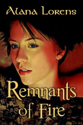 Book cover for Remnants of Fire book written by Alana Lorens